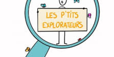 Petits explorateurs