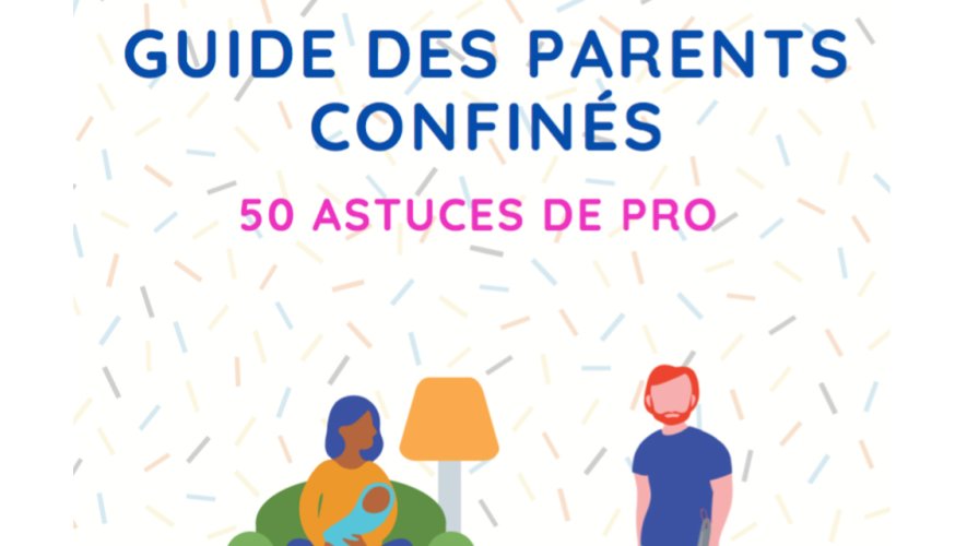 Guide des parents confinés